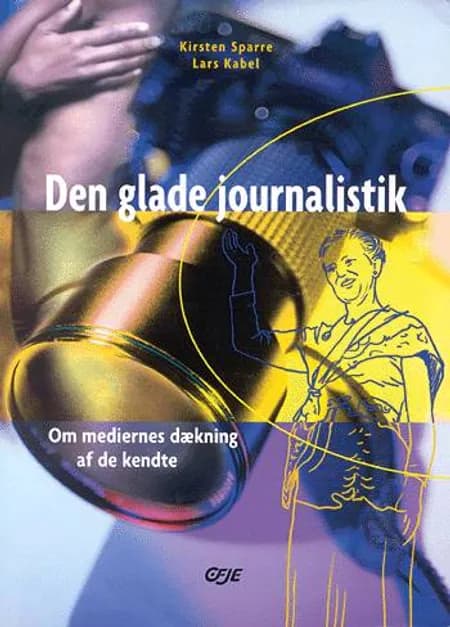 Den glade journalistik af Kirsten Sparre