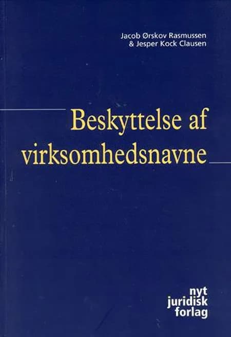 Beskyttelse af virksomhedsnavne af Jakob Ørskov Rasmussen