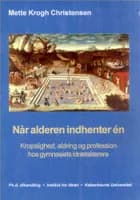 Når alderen indhenter én af Mette Krogh Christensen