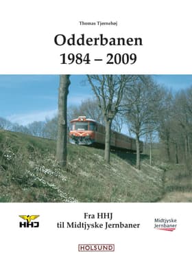 Odderbanen 1984-2009 af Thomas Tjørnehøj