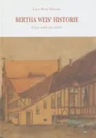 Bertha Weis’ historie