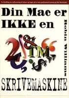 Din Mac er ikke en skrivemaskine