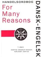 Dansk-Engelsk handelsordbog For many reasons af Dorthe Unnerup-Madsen