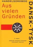 Dansk-tysk handelsordbog Aus Vielen Gründen