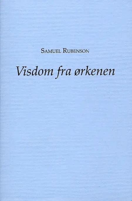 Visdom fra ørkenen af Samuel Rubenson