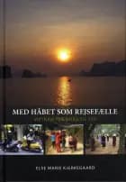 Med håbet som rejsefælle af Else Marie Kjerkegaard