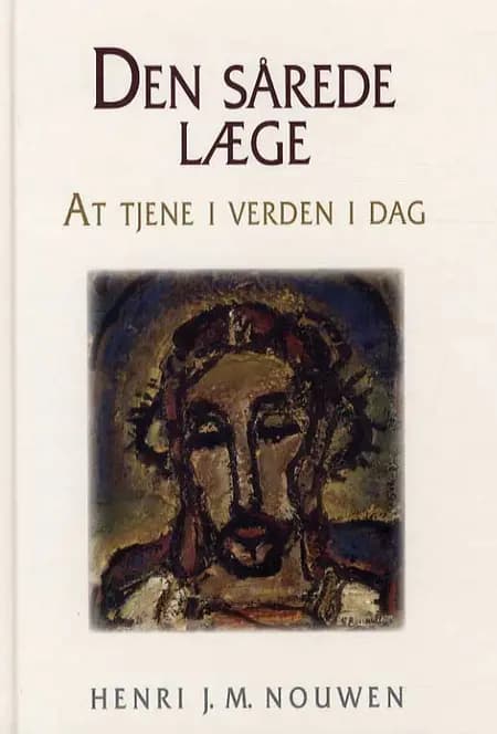 Den sårede læge af Henri J.M. Nouwen