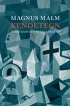 Kendetegn af Magnus Malm