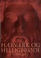 Hærværk og helligbrøde af Bodil Due