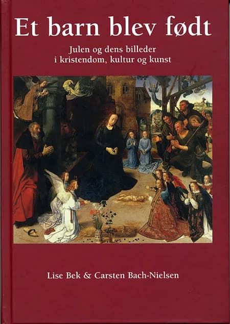 Et barn blev født af Lise Bek