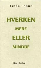 Hverken mere eller mindre
