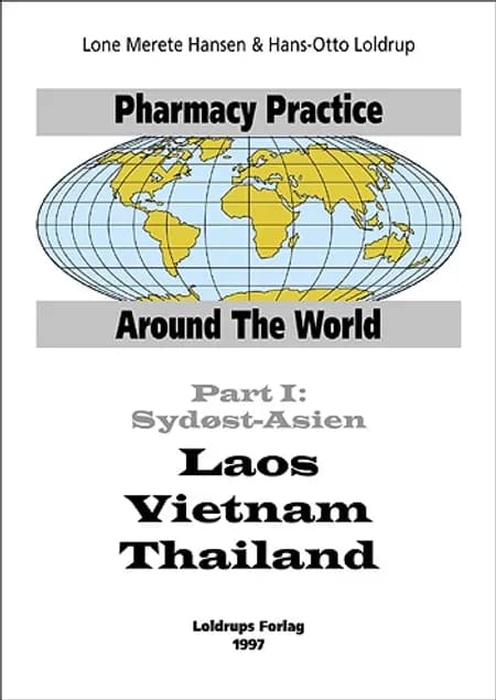 Pharmacy practice around the world?Sydøst-Asien af Lone Merete Hansen