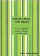 Spar tid & penge - skån miljøet af Bente Vestergaard