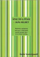Spar tid & penge - skån miljøet