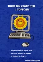 Hold din computer i topform af Bente Vestergaard
