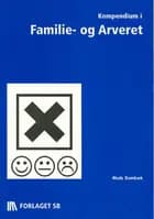 Kompendium i familie- og arveret