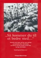 Så kommer du til et bedre sted