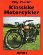 Klassiske Motorcykler - Bind 1.
