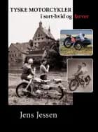 Tyske motorcykler i sort-hvid og farver