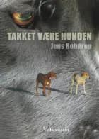 Takket være hunden af Jens Robdrup