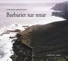 Barbariet tur retur af Jens Riise Kristensen