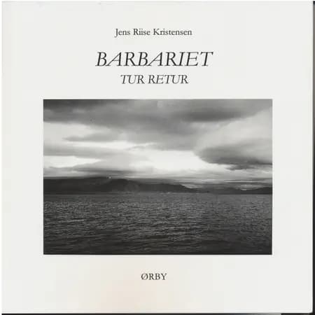 Barbariet tur retur af Jens Riise Kristensen