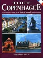 Tout Copenhague et le Nord de Seeland