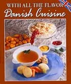 With all the flavor Danish Cuisine