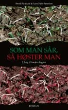 Som man sår, så høster man