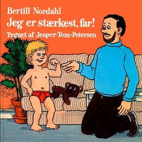 Jeg er stærkest, far af Bertill Nordahl