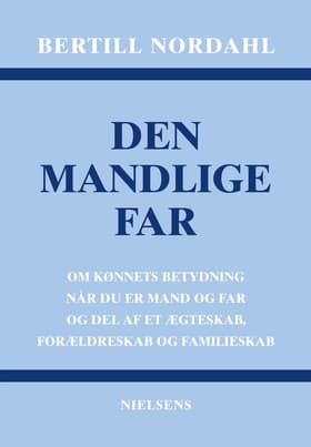 Den mandlige far af Bertill Nordahl