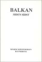 Balkan siden sidst