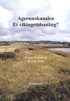 Agernæskanalen - et vikingetidsanlæg?
