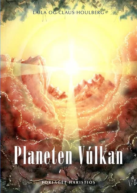 Planeten Vúlkan af Laila Houlberg
