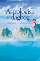 Astrologisk dagbog 3 af Claus Houlberg