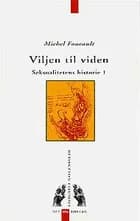 Viljen til viden af Michel Foucault