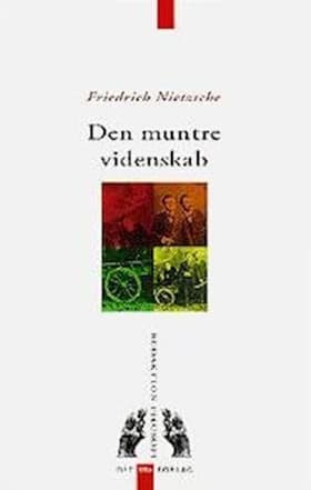Den muntre videnskab af Friedrich Nietzsche