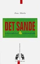 Det sande. Erkendelse & videnskab