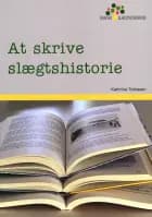 At skrive slægtshistorie