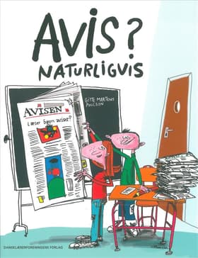 Avis? - naturligvis af Gitte Martens Poulsen