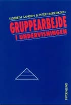 Gruppearbejde i undervisningen af Peter Frederiksen og Elsebeth Sanden