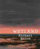 WETLAND - Michael Kvium