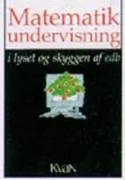Matematikundervisning i lyset og skyggen af edb