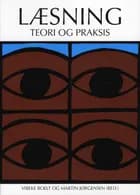 Læsning - Teori og praksis af Vibeke Boelt og Martin Jørgensen