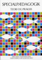 Specialpædagogik - teori og praksis