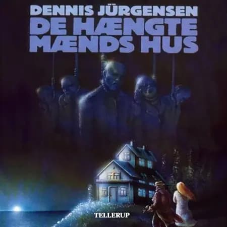 De hængte mænds hus af Dennis Jürgensen