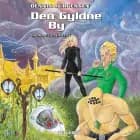 Drømmetjenerne #4: Den Gyldne By