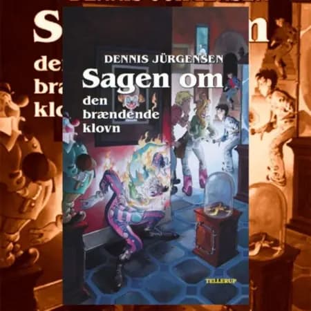 Sagen om den brændende klovn af Dennis Jürgensen