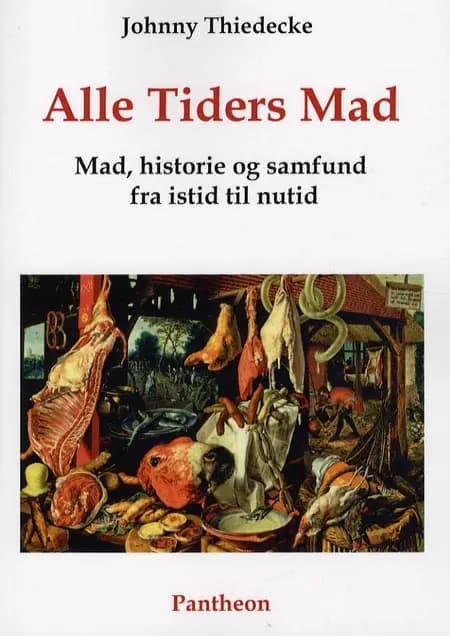 Alle tiders mad af Johnny Thiedecke