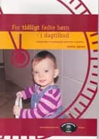 For tidligt fødte børn - i dagtilbud